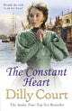 Book cover of: Constant Heart. By: Dilly Court