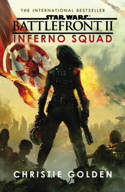 Book cover of: Star Wars: Battlefront II: Inferno Squad. By: Christie Golden