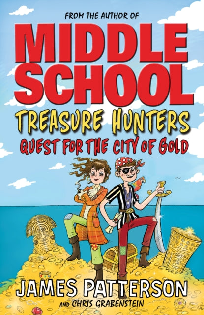Book cover of: Treasure Hunters: Quest for the City of Gold. By: James Patterson