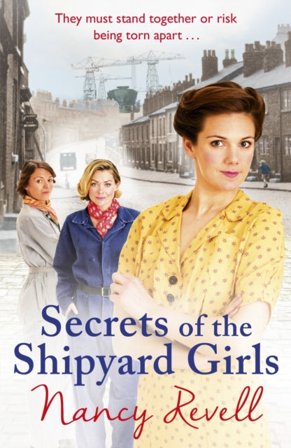 Book cover of: Secrets of the Shipyard Girls. By: Nancy Revell