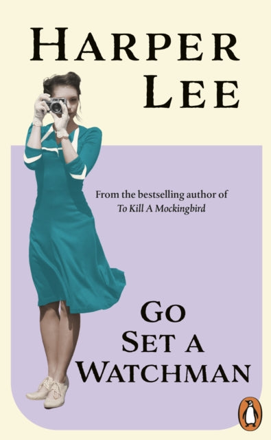 Book cover of: Go Set a Watchman. By: Harper Lee