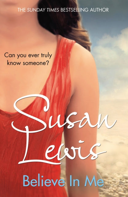 Book cover of: Believe In Me. By: Susan Lewis