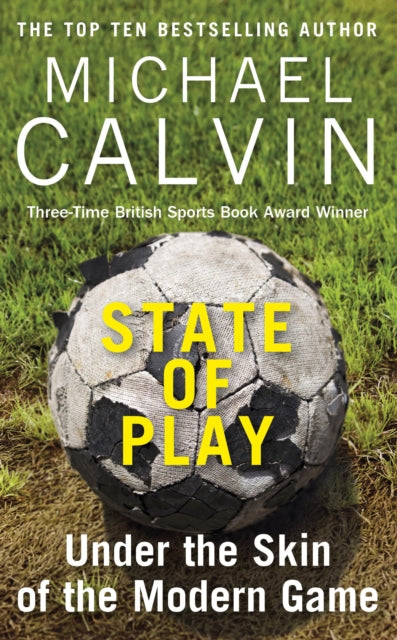 Book cover of: State of Play. By: Michael Calvin
