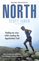 Book cover of: North: Finding My Way While Running the Appalachian Trail. By: Scott Jurek