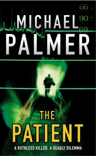 Book cover of: Patient. By: Michael Palmer
