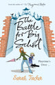 Book cover of: Battle for Big School. By: Sarah Tucker