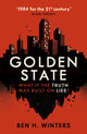 Book cover of: Golden State. By: Ben H. Winters
