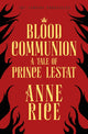 Book cover of: Blood Communion. By: Anne Rice