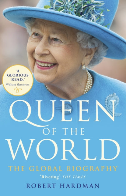 Book cover of: Queen of the World. By: Robert Hardman