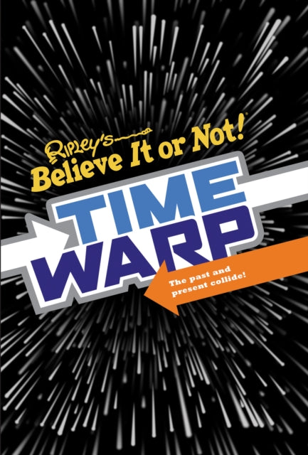 Book cover of: Ripley’s Time Warp. By: Robert Ripley