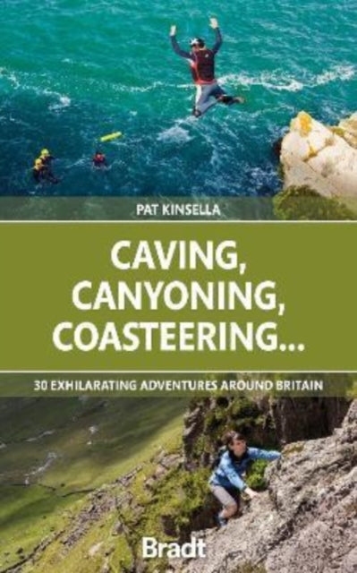 Book cover of: Caving, Canyoning, Coasteering... By: Patrick Kinsella