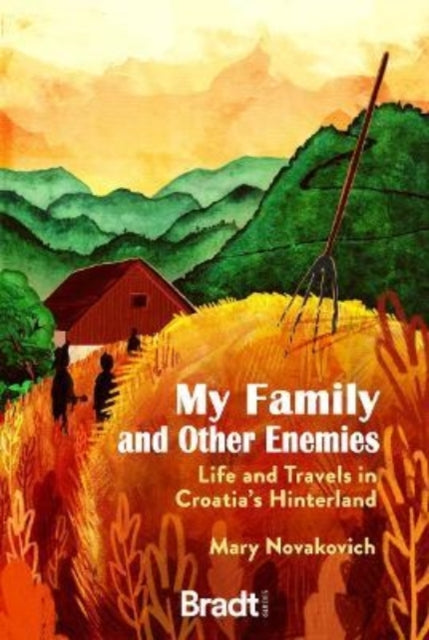 Book cover of: My Family and Other Enemies. By: Mary Novakovich