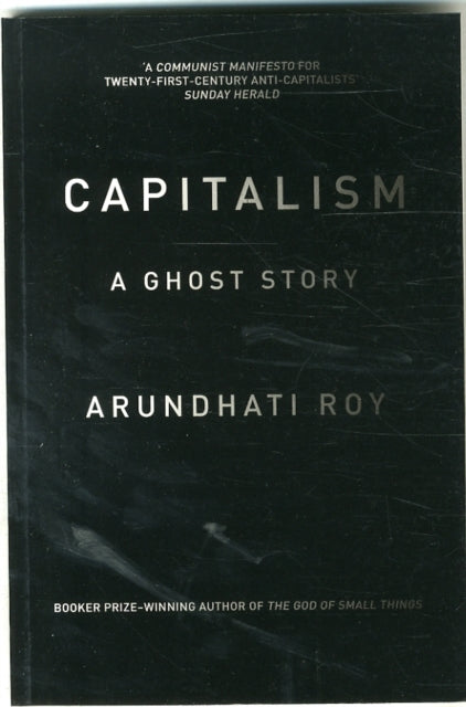 Book cover of: Capitalism. By: Arundhati Roy