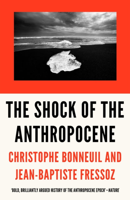 Book cover of: Shock of the Anthropocene. By: Christophe Bonneuil