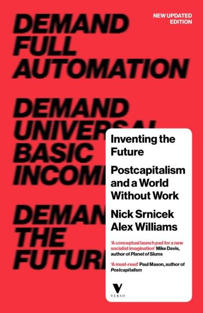 Book cover of: Inventing the Future. By: Nick Srnicek