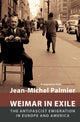 Book cover of: Weimar in Exile. By: Jean-Michel Palmier