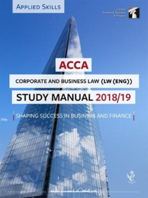 Book cover of: ACCA Corporate and Business Law (ENG) Study Manual 2018-19. By: Debbie Crossman