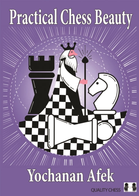 Book cover of: Practical Chess Beauty. By: Yochanan Afek