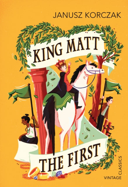 Book cover of: King Matt The First. By: Janusz Korczak