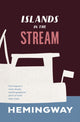 Book cover of: Islands in the Stream. By: Ernest Hemingway
