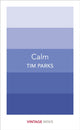 Book cover of: Calm. By: TIM PARKS