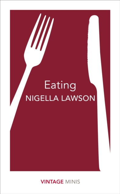 Book cover of: Eating. By: Nigella Lawson