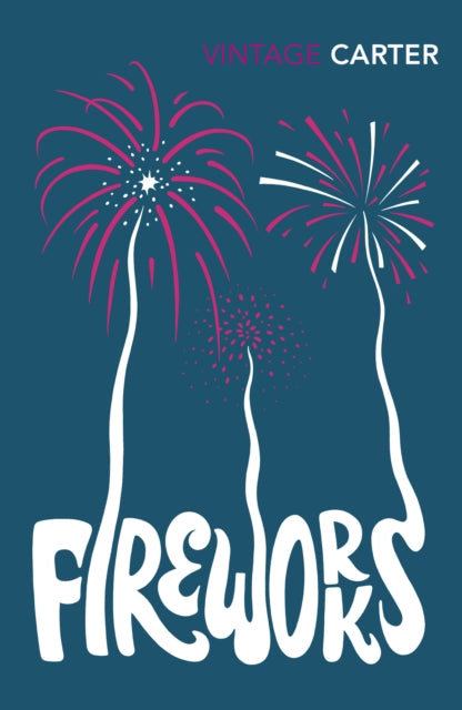 Book cover of: Fireworks. By: Angela Carter