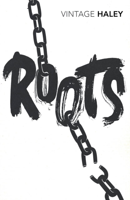Book cover of: Roots. By: Alex Haley