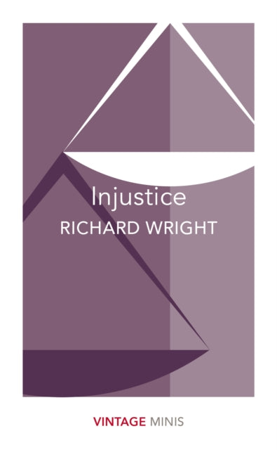 Book cover of: Injustice. By: Richard Wright
