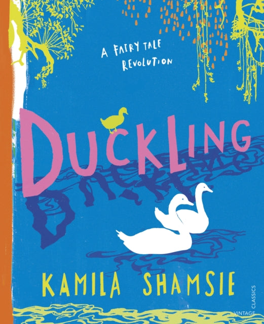 Book cover of: Duckling. By: Kamila Shamsie