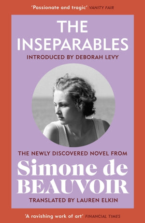 Inseparables, The newly discovered novel from Simone de Beauvoir