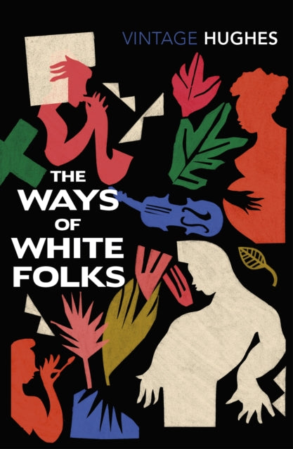 Book cover of: Ways of White Folks. By: Langston Hughes
