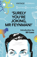 Surely You're Joking Mr Feynman, Adventures of a Curious Character