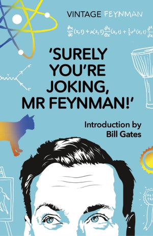 Surely You're Joking Mr Feynman, Adventures of a Curious Character