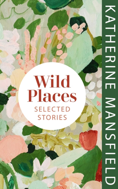 Book cover of: Wild Places. By: Katherine Mansfield