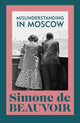 Book cover of: Misunderstanding in Moscow. By: Simone de Beauvoir