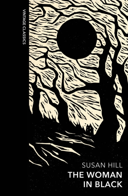 Woman in Black and Other Ghost Stories, A special edition of the classic gothic novel 9781784878368 Susan Hill
