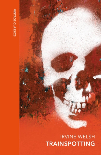Trainspotting, A special edition of the cult classic 9781784878894 Irvine Welsh