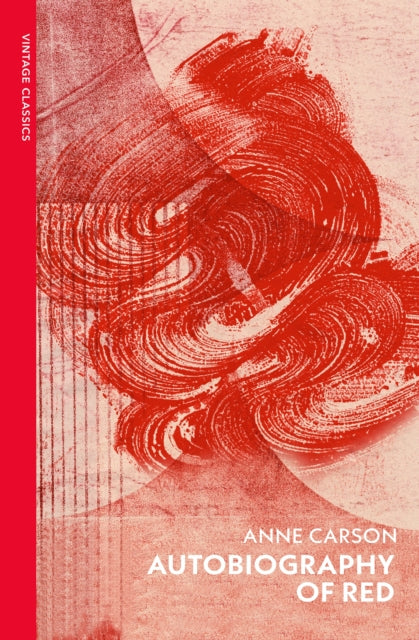 Autobiography of Red 9781784879020 Anne Carson
