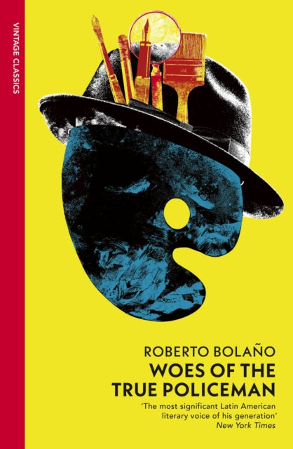 Book cover of: Woes of the True Policeman. By: Roberto Bolaño
