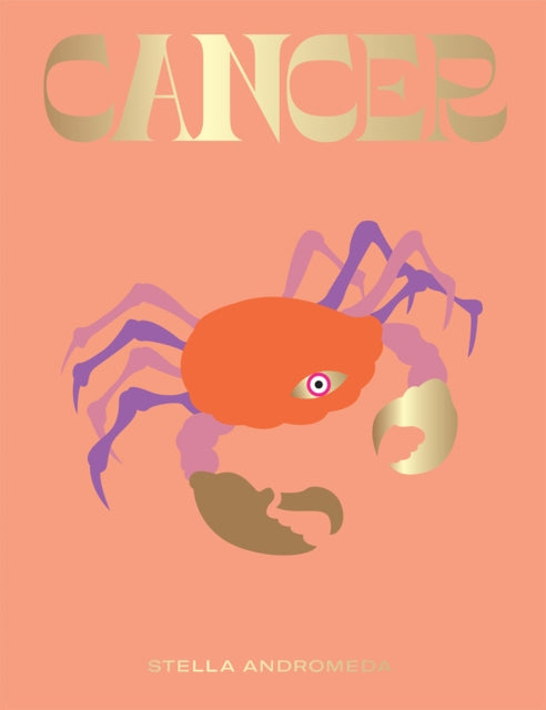 Book cover of: Cancer. By: Stella Andromeda