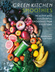 Book cover of: Green Kitchen Smoothies. By: David Frenkiel