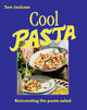 Book cover of: Cool Pasta. By: Tom Jackson