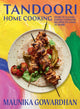 Tandoori Home Cooking, Over 70 Classic Indian Tandoori Recipes to Cook at Home 9781784885786 Maunika Gowardhan