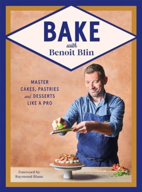 Book cover of: Bake with Benoit Blin. By: Benoit Blin