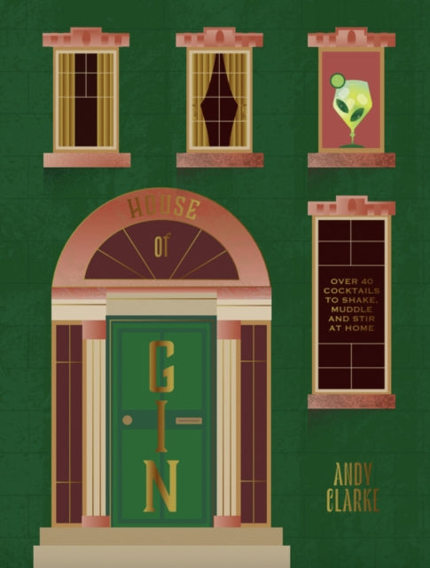 Book cover of: House of Gin. By: Andy Clarke