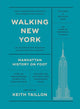 Book cover of: Walking New York. By: Keith Taillon
