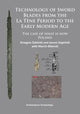 Technology of Sword Blades from the La Tene Period to the Early Modern Age