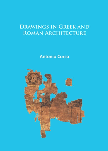 Book cover of: Drawings in Greek and Roman Architecture. By: Antonio Corso