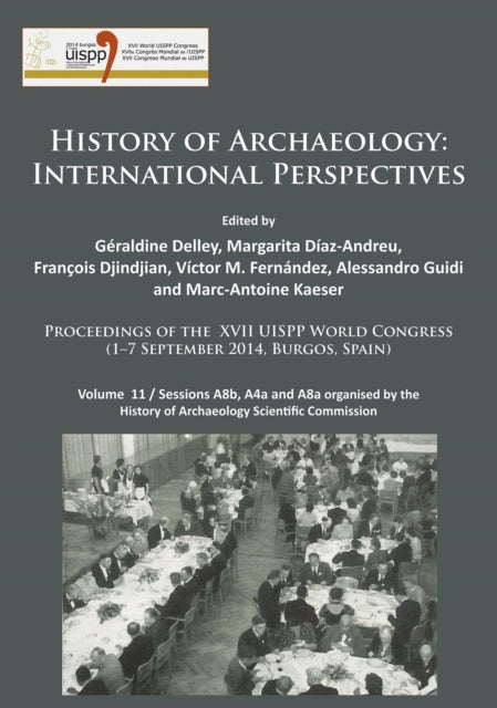 Book cover of: History of Archaeology: International Perspectives. By: Geraldine Delley